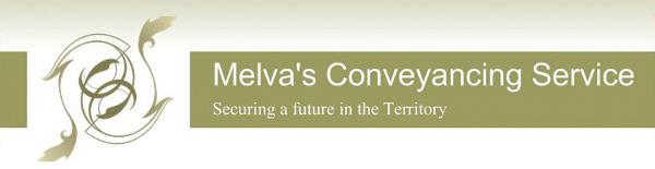For Conveyancing enquiries where the Property is in the Northern Territory, please contact Melva's Conveyancing Service